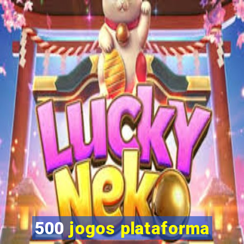 500 jogos plataforma